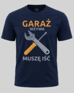 Koszulka dla mechanika „Garaż wzywa – muszę iść” - obrazek 2